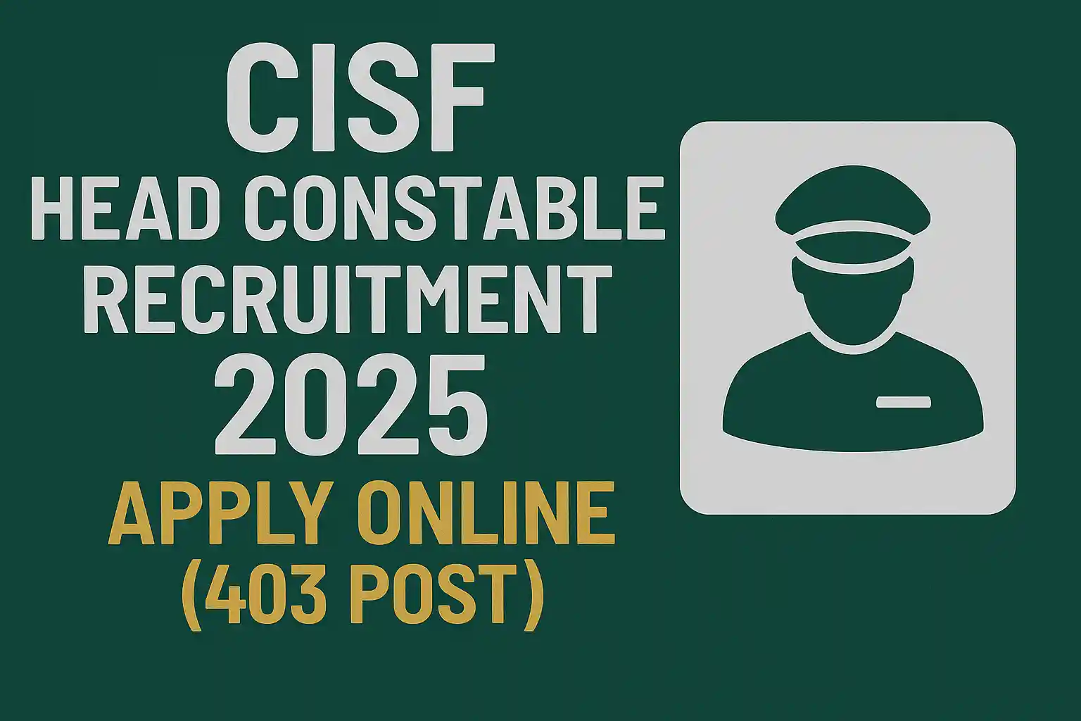 CISF Head Constable Recruitment 2025